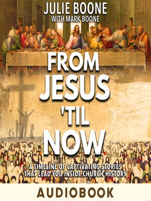 cover image of From Jesus 'til Now